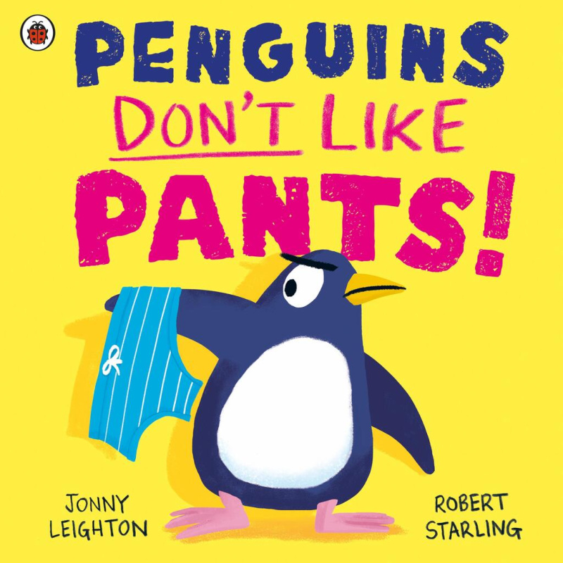 Penguins Don't Like Pants! - Jonny Leighton - kniha z kategorie Pro děti