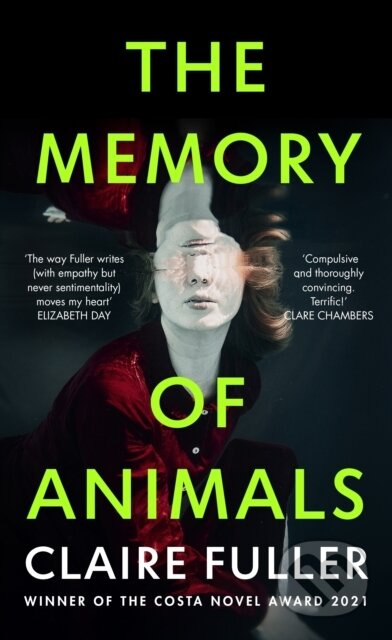 The Memory of Animals (From the Costa Novel Award-winning author of Unsettled Ground) - kniha z kategorie Společenská beletrie