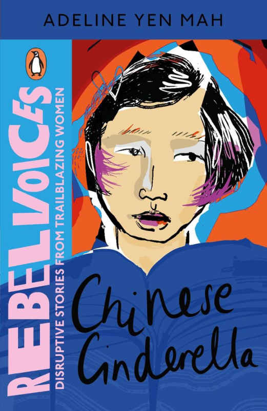 Rebel Voices: Chinese Cinderella (Disruptive Stories from Trailblazing Women) - kniha z kategorie Beletrie
