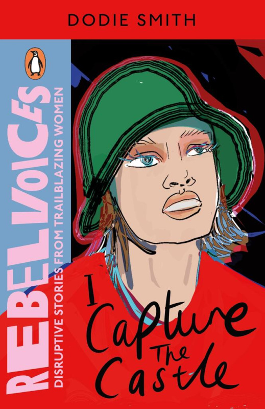 Rebel Voices: I Capture the Castle (Disruptive Stories from Trailblazing Women) - kniha z kategorie Beletrie
