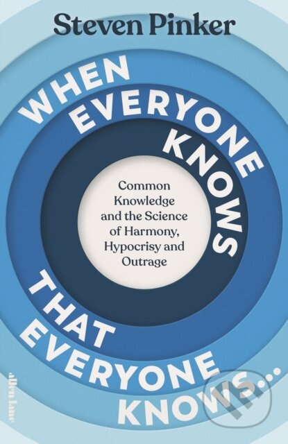 When Everyone Knows That Everyone Knows... (Common Knowledge and the Science of Harmony, Hypocrisy and Outrage)