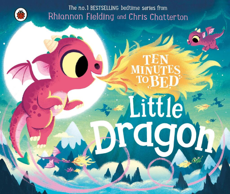 Ten Minutes to Bed: Little Dragon - Rhiannon Fielding, Chris Chatterton (Ilustrátor) - kniha z kategorie Beletrie pro děti