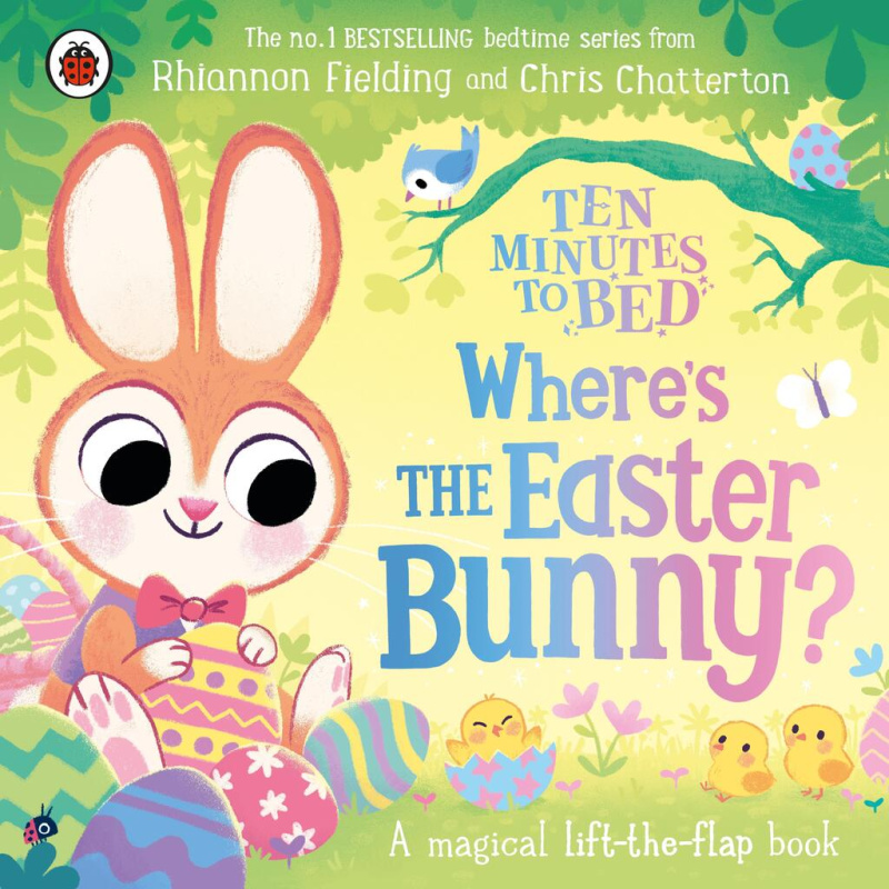 Ten Minutes to Bed: Where’s the Easter Bunny? (A magical lift-the-flap book) - kniha z kategorie Pro děti