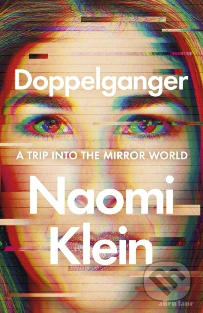 Doppelganger (A Trip Into the Mirror World) - Naomi Klein - kniha z kategorie Autobiografie