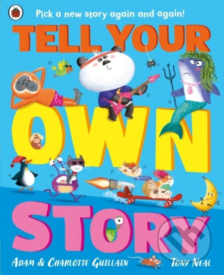 Tell Your Own Story (Pick a new story again and again!) - kniha z kategorie Pro děti