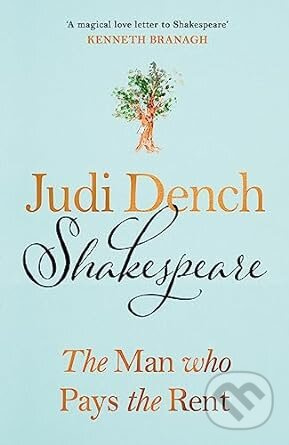 Shakespeare (The Man Who Pays The Rent) - Judi Dench