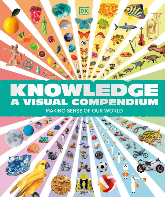 Knowledge A Visual Compendium (Making Sense of our World) - kniha z kategorie Přírodní vědy a technika