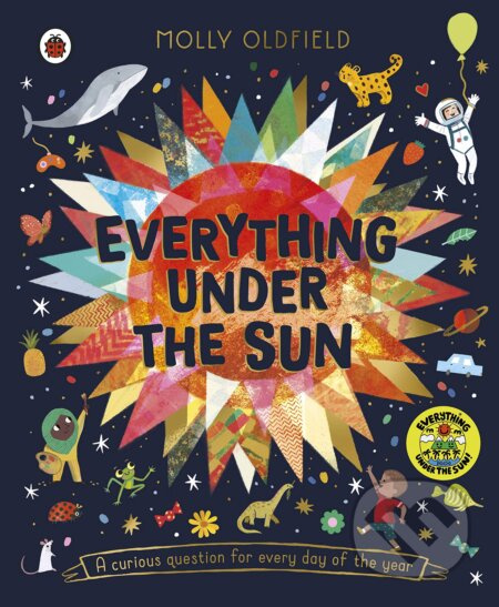 Everything Under the Sun (a curious question for every day of the year) - kniha z kategorie Naučné knihy
