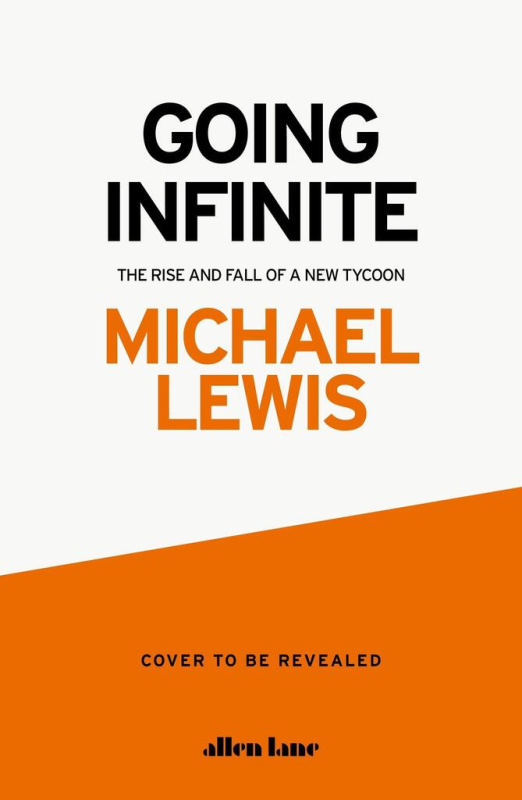 Going Infinite (The Rise and Fall of a New Tycoon) - kniha z kategorie Byznys a management