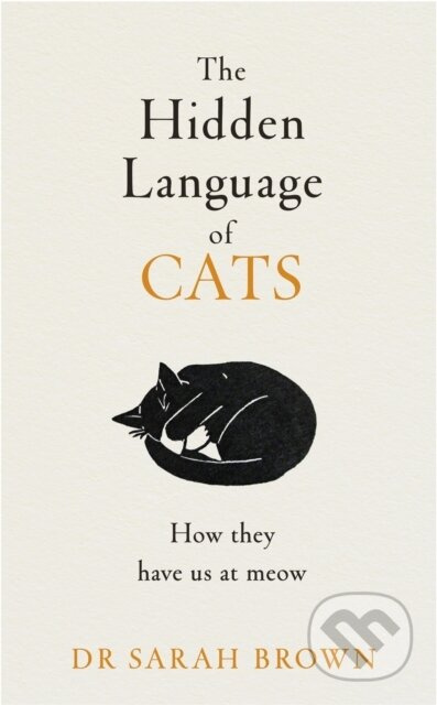 The Hidden Language of Cats - Sarah Brown - kniha z kategorie Chov zvířat