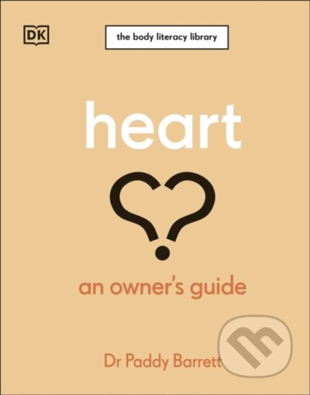 Heart An Owners Guide (An Owner's Guide: The Irish Times Number 1 Bestseller) - kniha z kategorie Zdraví a životní styl