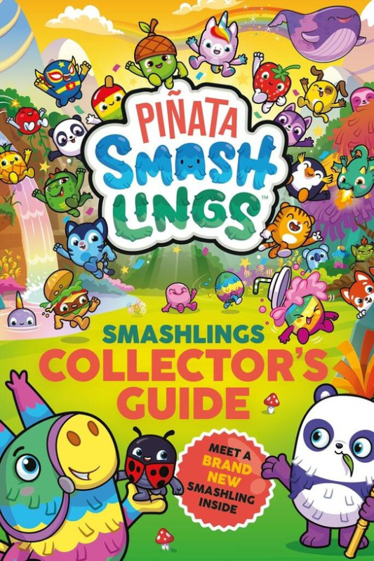 Pinata Smashlings: Smashlings Collector's Guide -  Autor Neuveden