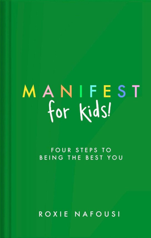 Manifest for Kids -  Roxie Nafousi