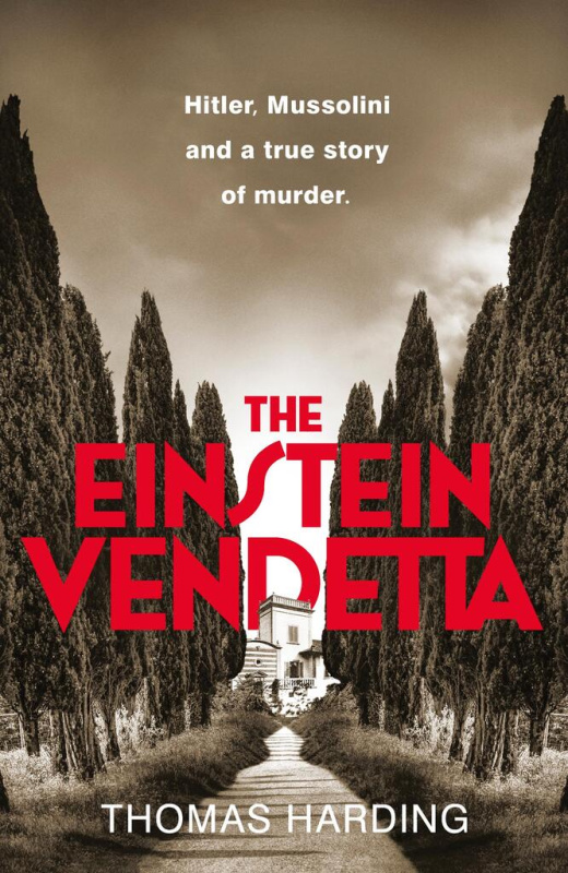 The Einstein Vendetta (Hitler, Mussolini, and a true story of murder) - kniha z kategorie Beletrie