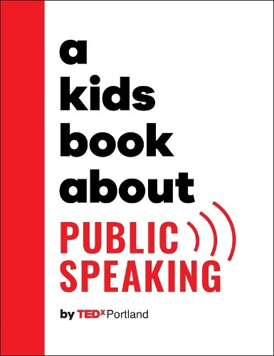 Kids Book About Public Speaking Dorling Kindersley Ltd