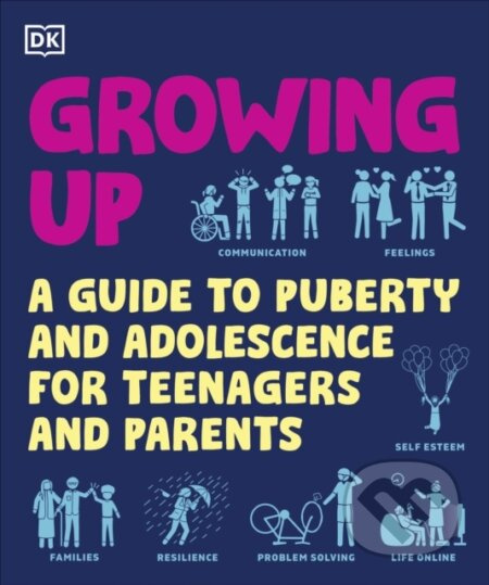 Growing Up (A Guide to Puberty and Adolescence for Teenagers and Parents) - kniha z kategorie Zdraví a životní styl