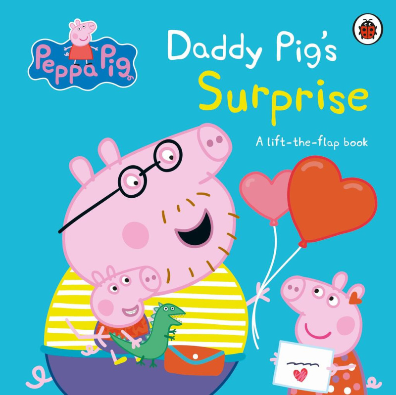 Peppa Pig: Daddy Pig's Surprise (A Lift-the-Flap Book) - kniha z kategorie Pohádky