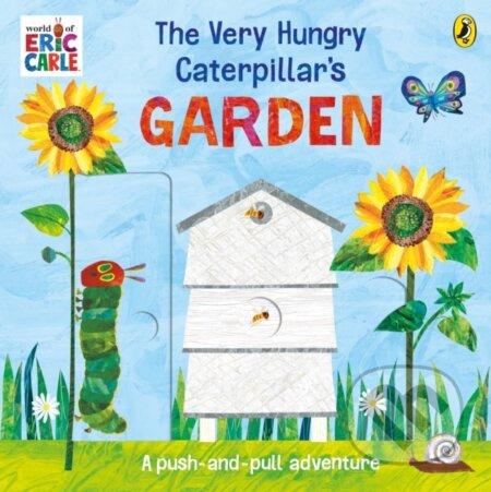 The Very Hungry Caterpillar’s Garden (A push-and-pull adventure) - kniha z kategorie Pro děti