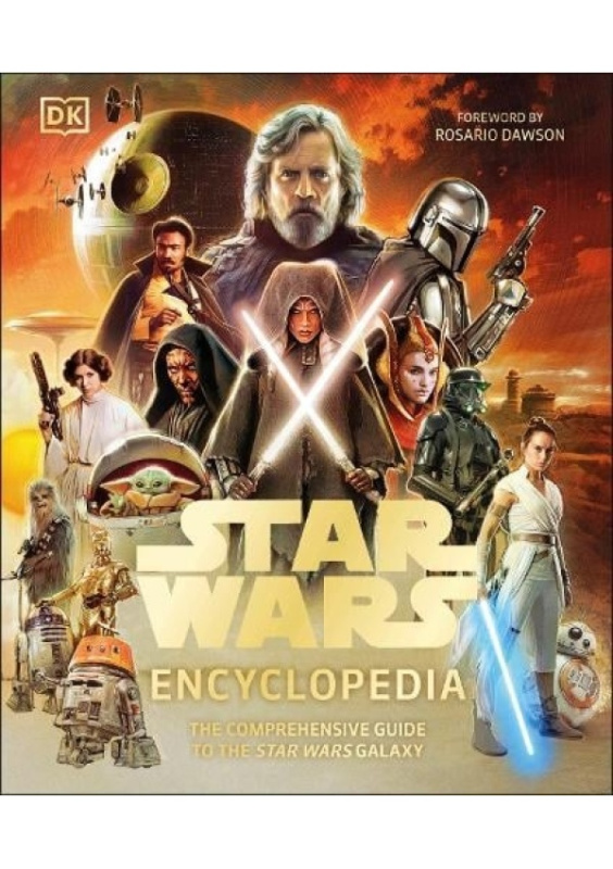 Star Wars Encyclopedia, The Definitive Guide to the Star Wars Galaxy Dorling Kindersley Ltd