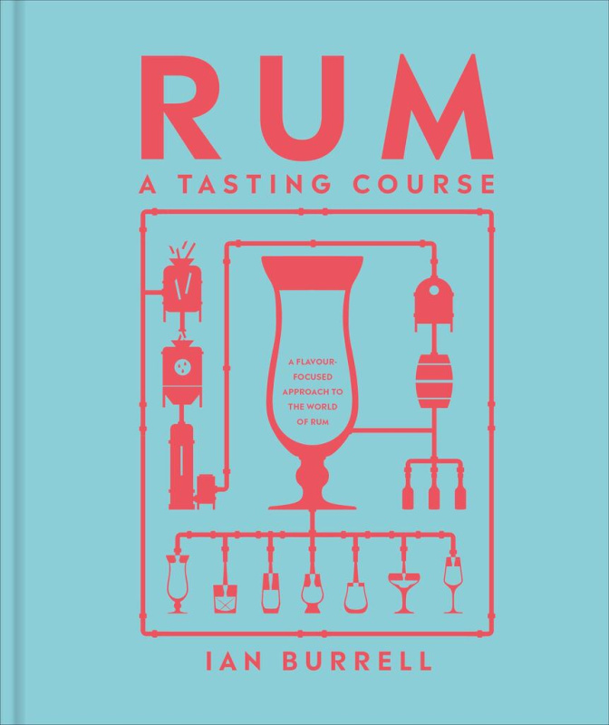 Rum A Tasting Course - Ian Burrell - kniha z kategorie Podle potraviny