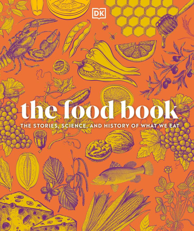 The Food Book (The Stories, Science, and History of What We Eat) - kniha z kategorie Historie