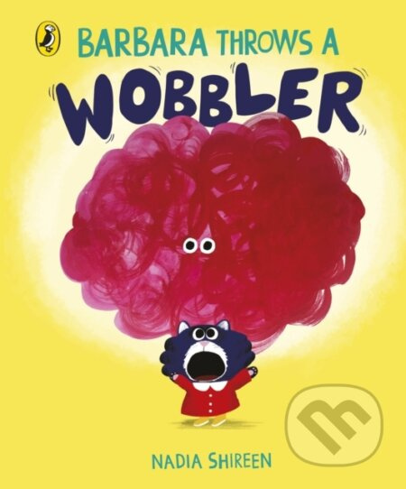 Barbara Throws a Wobbler - Nadia Shireen - kniha z kategorie Pro děti