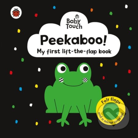 Baby Touch: Peekaboo! (My first black-and-white felt flaps book) - kniha z kategorie Beletrie pro děti