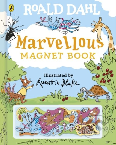 Roald Dahl: Marvellous Magnet Book - Roald Dahl, Quentin Blake (Ilustrátor) - kniha z kategorie Beletrie pro děti