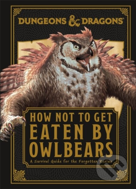 Dungeons & Dragons: How Not To Get Eaten by Owlbears - kniha z kategorie Fantasy