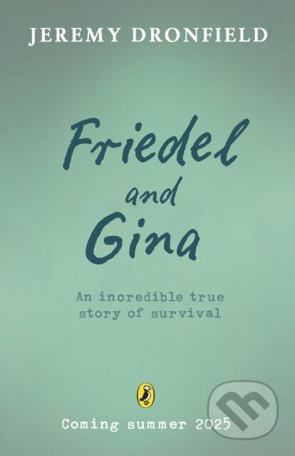 For the Ones You Love (A true story of sisterhood and survival during the Holocaust)