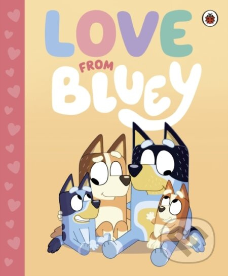 Bluey: Love from Bluey - Bluey - kniha z kategorie Pro děti