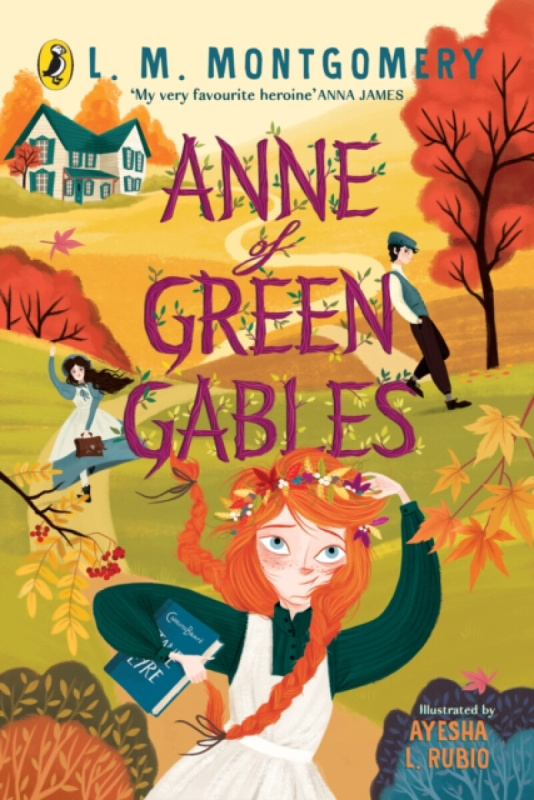 Anne of Green Gables (Illustrated Edition) - L. M. Montgomery