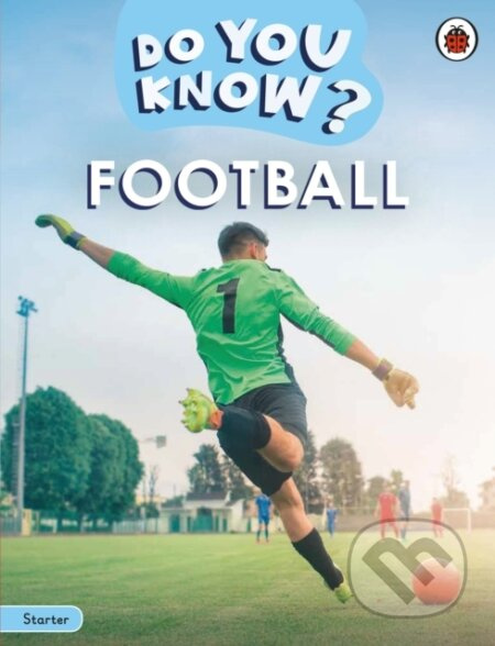 Do You Know Starter Level – Football - Ladybird - kniha z kategorie Jazykové učebnice a slovníky