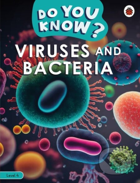Do You Know Level 4 - Viruses and Bacteria - Ladybird - kniha z kategorie Jazykové učebnice a slovníky