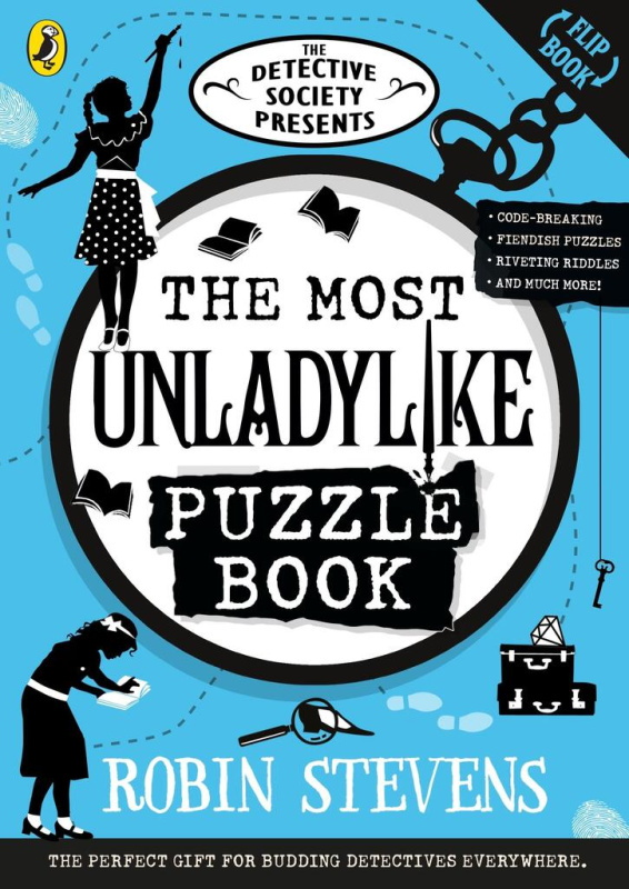 Detective Society Presents: The Most Unladylike Puzzle Book Penguin Random House Children's UK