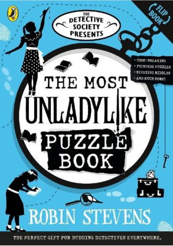 Detective Society Presents: The Most Unladylike Puzzle Book Penguin Random House Children's UK