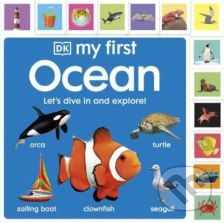 My First Ocean: Let’s Dive In and Explore! - DK - kniha z kategorie Naučné knihy