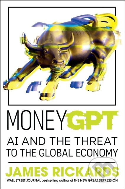 MoneyGPT (AI and the Threat to the Global Economy) - kniha z kategorie Investování