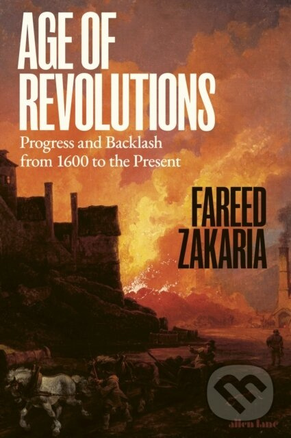 Age of Revolutions (Progress and Backlash from 1600 to the Present) - kniha z kategorie Humanitní a společenské vědy