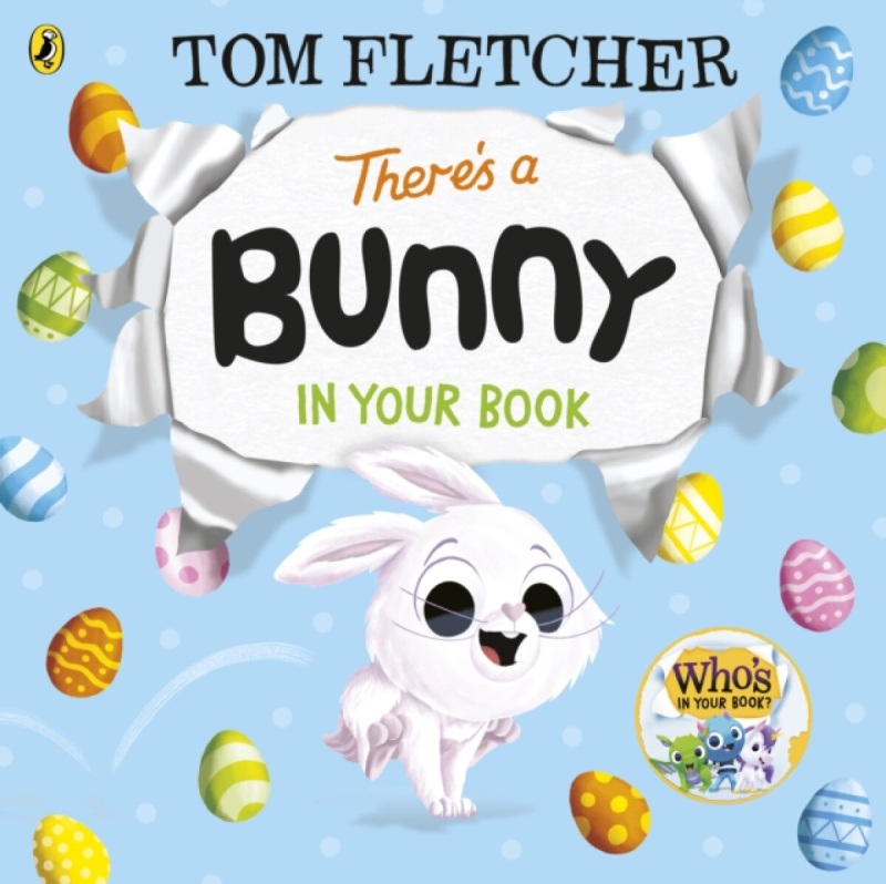 Penguin Random House Children's UK There's a Bunny in Your Book - Fletcher, Tom
