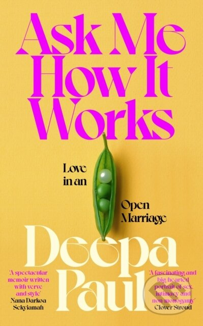 Ask Me How It Works (Love in an Open Marriage) - Deepa Paul - kniha z kategorie Autobiografie