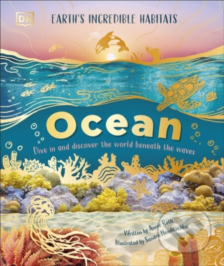 Ocean (Dive in and Discover the World Beneath the Waves) - kniha z kategorie Encyklopedie