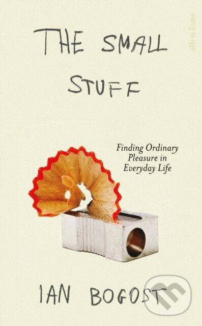 The Small Stuff (The Sensory Enchantment of Everyday Life),The Small Stuff (The Sensory Enchantment of Everyday Life) - kniha z kategorie Psychológia