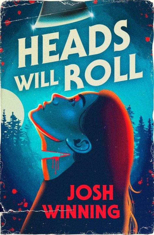 Heads Will Roll -  Josh Winning