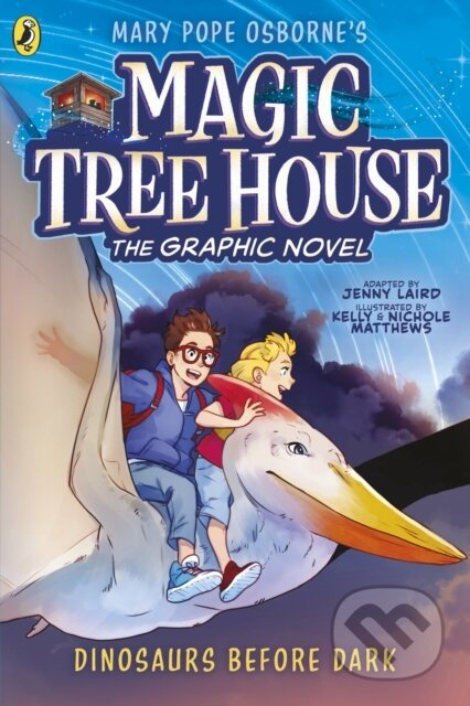 Dinosaurs Before Dark: The Graphic Novel - Mary Pope Osborne, Kelly Matthews (Ilustrátor), Nichole Matthews (Ilustrátor) - kniha z kategorie Komiksy