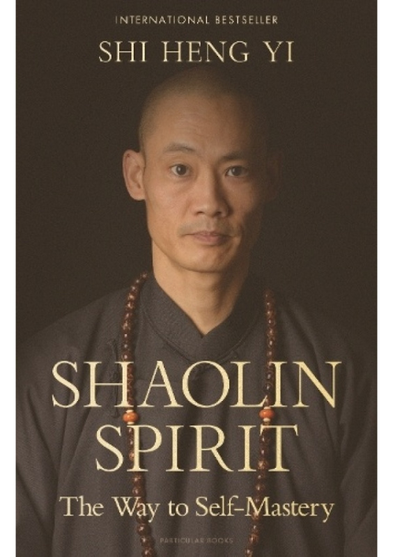 Shaolin Spirit, The Way to Self-Mastery Penguin Books Ltd