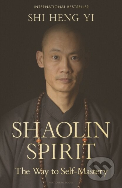 Shaolin Spirit, The Way to Self-Mastery Penguin Books Ltd