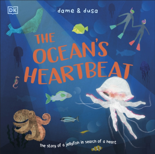 Dorling Kindersley Ltd Ocean's Heartbeat - dame  a  dusa
