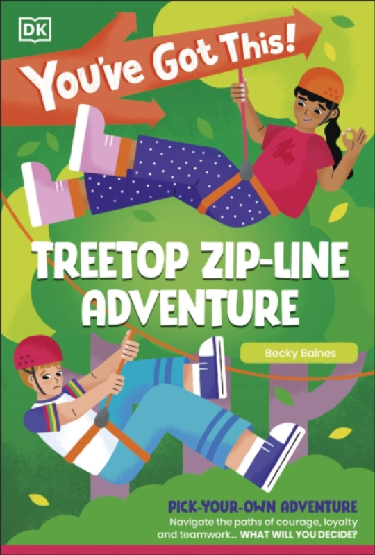 Dorling Kindersley Ltd You've Got This! Treetop Zip-Line Adventure - DK