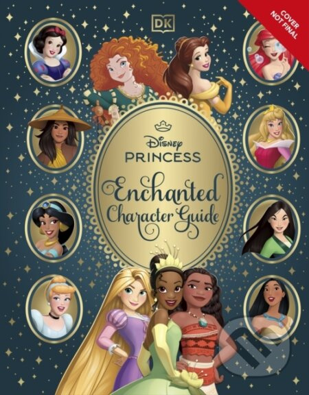 Disney Princess Enchanted Character Guide - DK - kniha z kategorie Pohádky